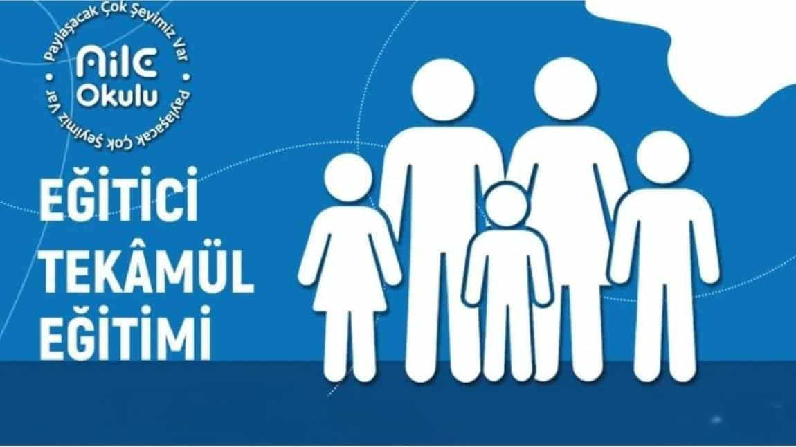 AİLE OKULU (EĞİTİCİ TEKAMÜL EĞİTİMİ)